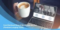 Cara Membuat Blog di WordPress dari Nol (Panduan Lengkap 2026)